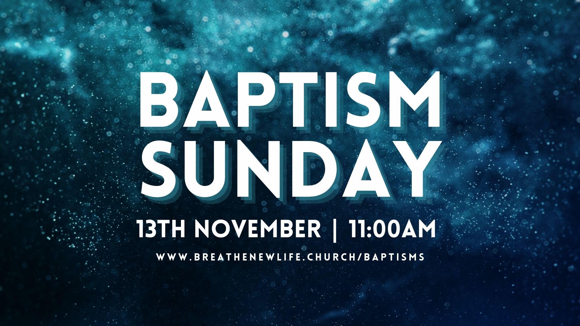 Baptism Sunday poster 13th Nov