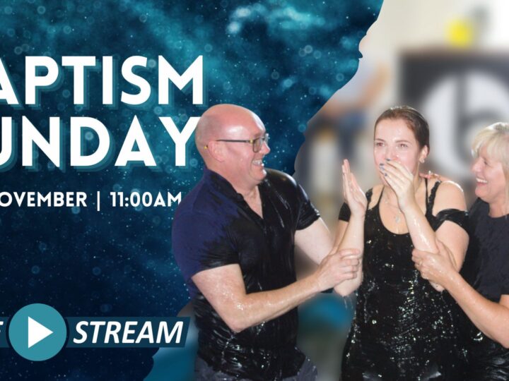 Baptism Sunday (13th Nov)