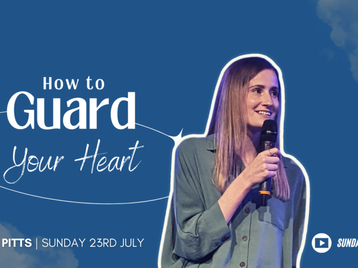 How to Guard Your Heart