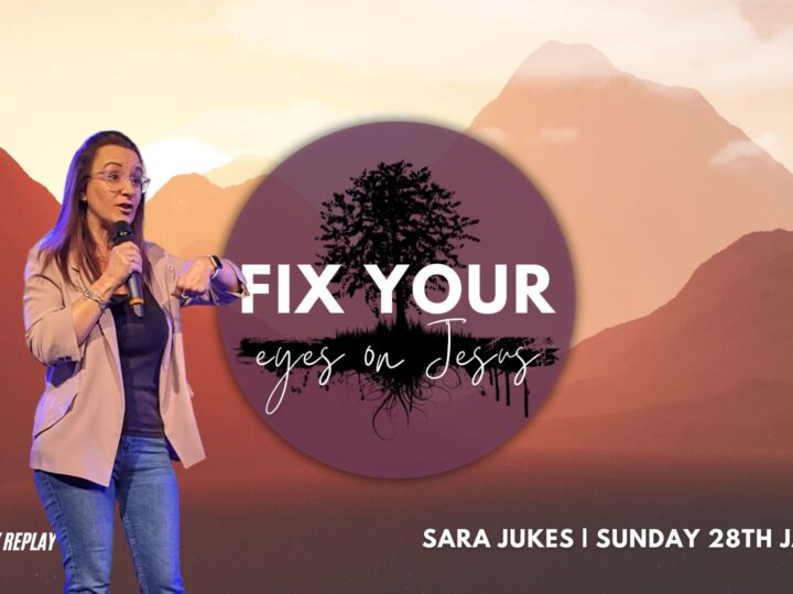 Fix Your Eyes on Jesus